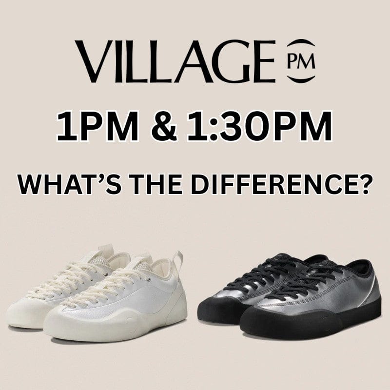Village PM Skate Shoes: What's the difference between Village PM 1PM & Village PM 1:30PM