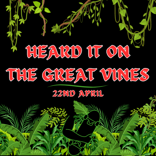 Heard It On The Great Vines - Skateboarding News - Monday 8th April
