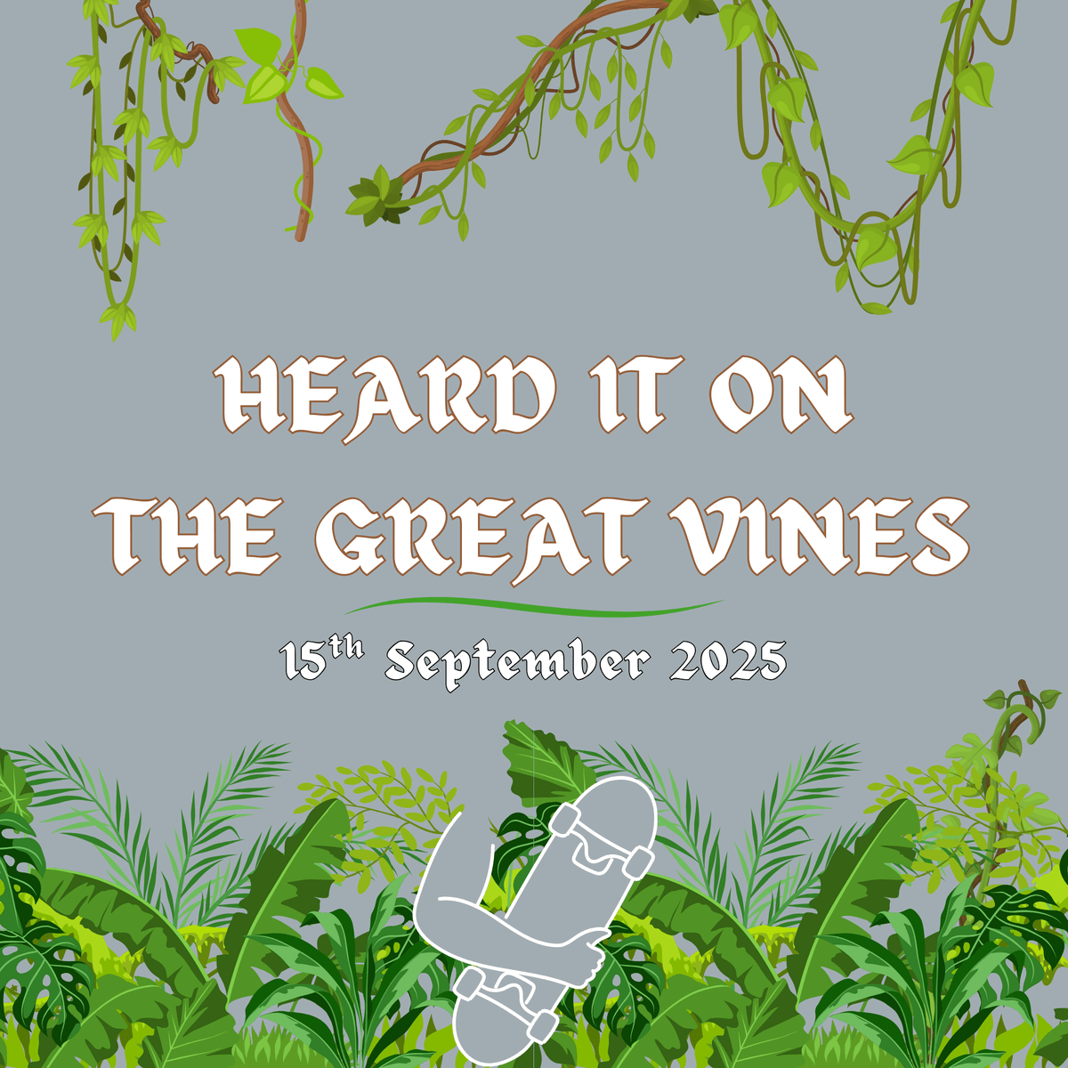 Heard It On The Great Vines - Skateboarding News - 08/09/25
