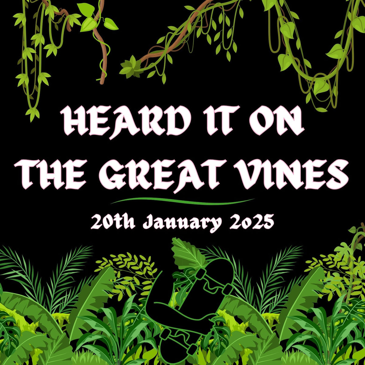Heard It On The Great Vines - Skateboarding News - Monday 20th January 2025