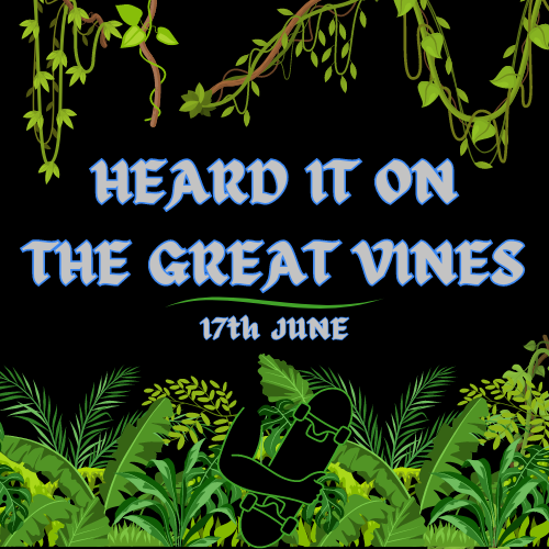 Heard It On The Great Vines - Skateboarding News - Monday 27th May