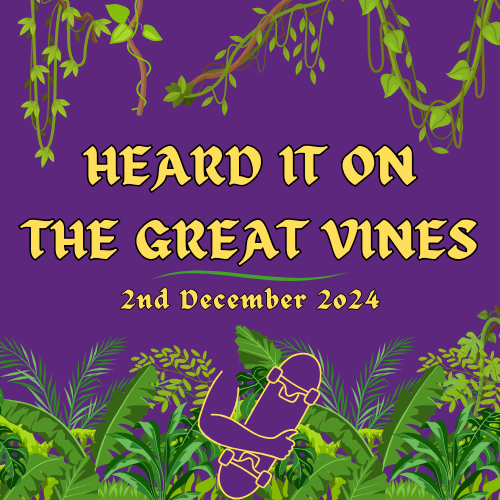 Heard It On The Great Vines - Skateboarding News - Monday 21th October