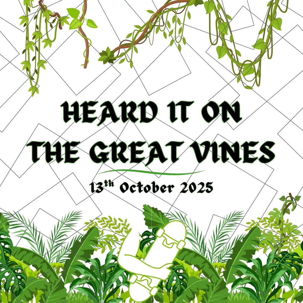Heard It On The Great Vines - Skateboarding News - 13/10/25