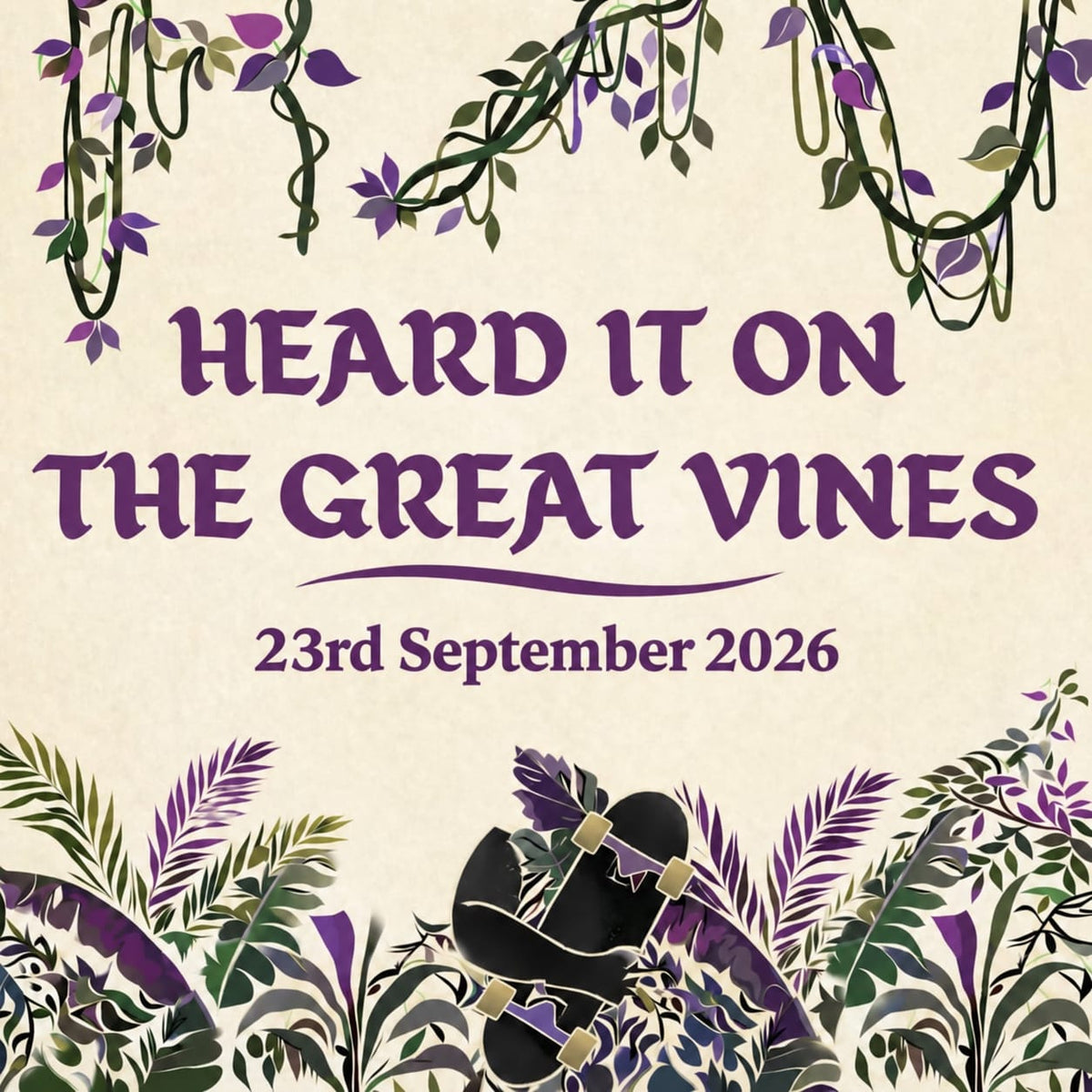 Heard It On The Great Vines - Skateboarding News - 23.09.26
