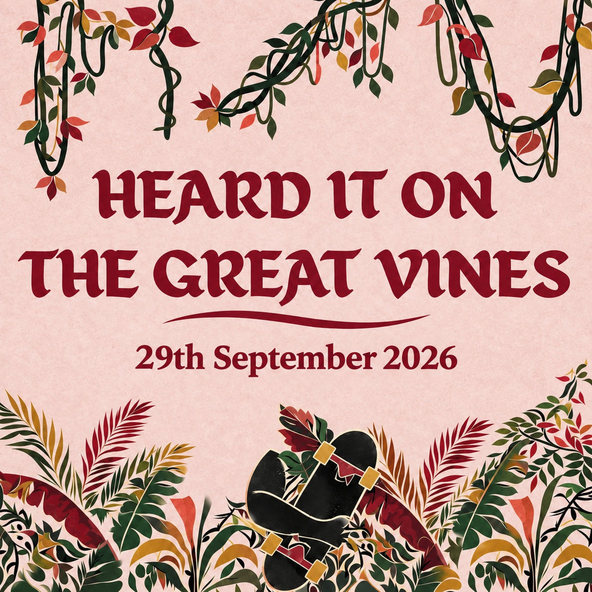 Heard It On The Great Vines skateboarding news cover - 29 September 2026