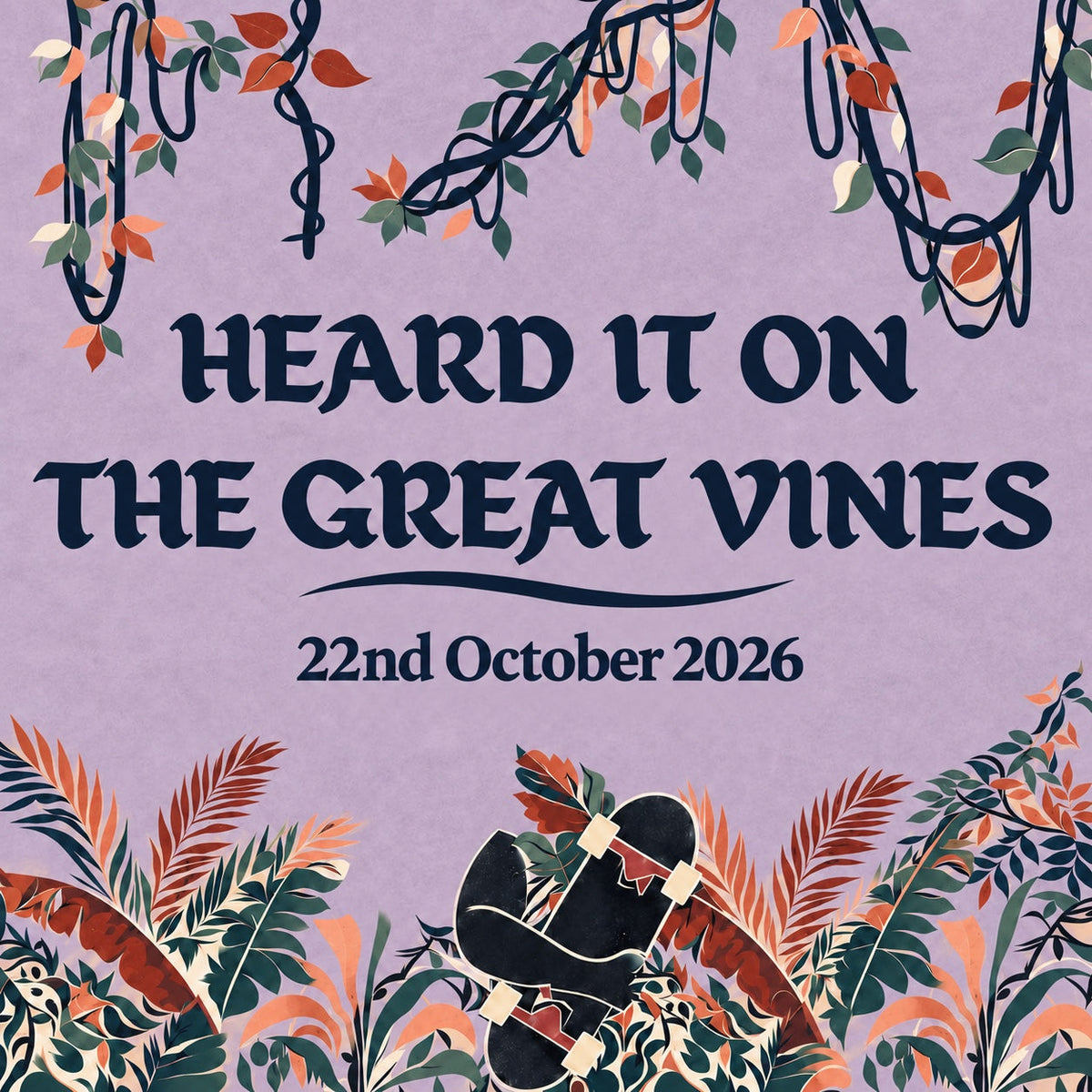 Heard It On The Great Vines skateboarding news cover - 22 October 2026