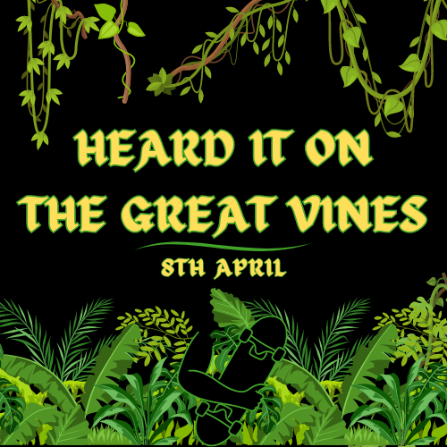 Heard It On The Great Vines - Skateboarding News - Monday 8th April