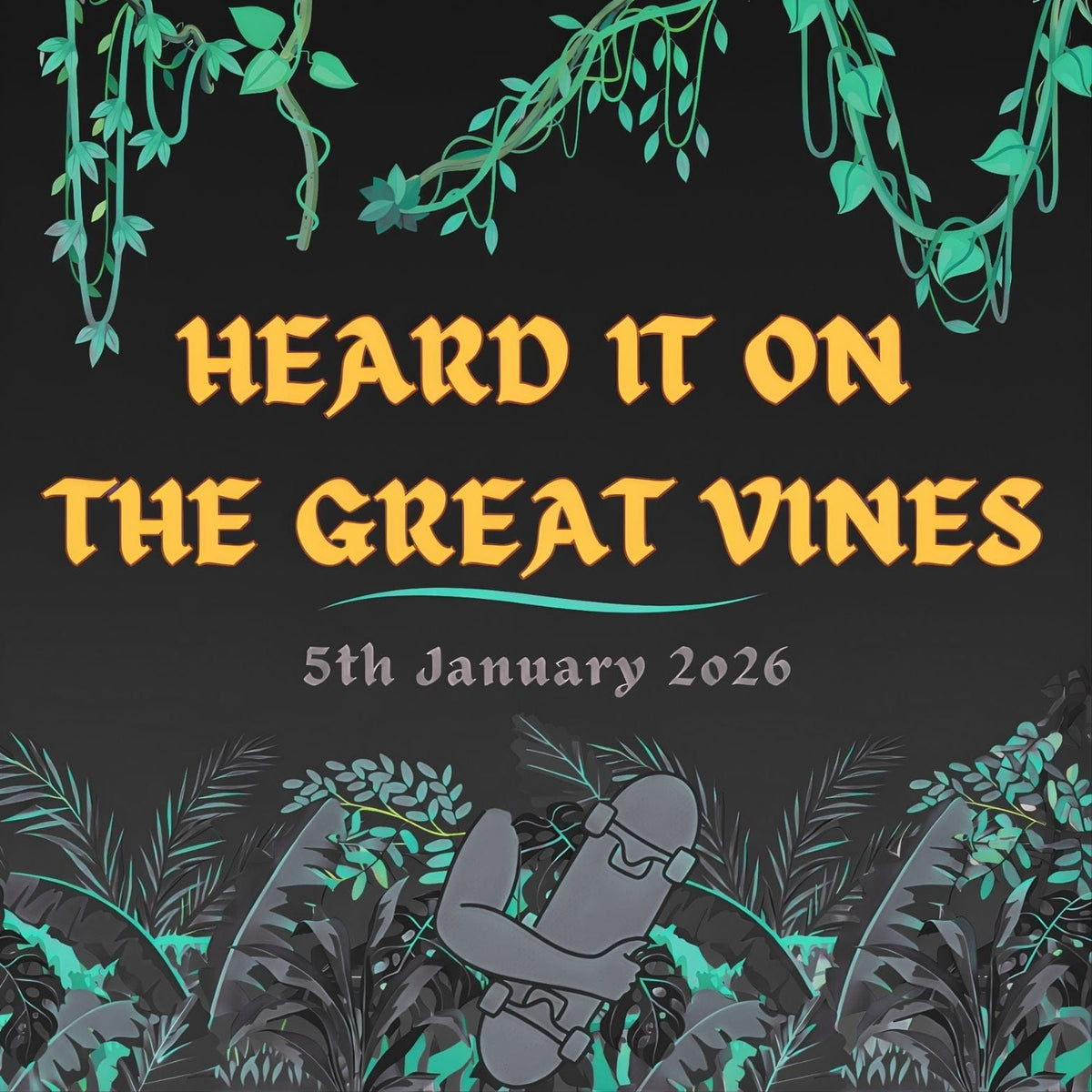 Heard It On The Great Vines - Skateboarding News - -05/01/26